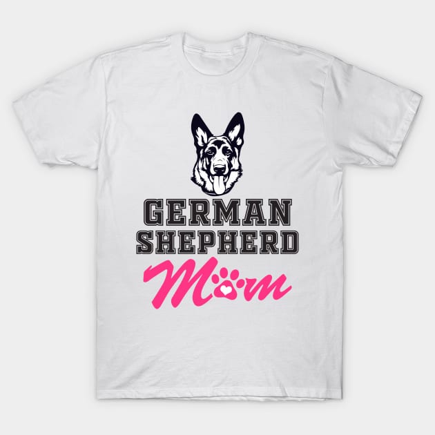 German Shepherd mom T-Shirt by Work Memes